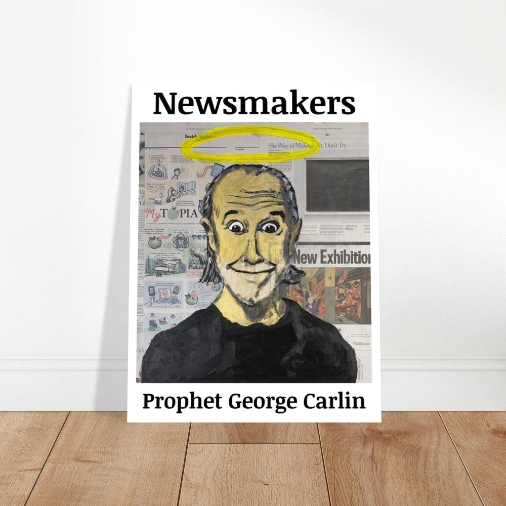 "Newsmakers - Prophet George Carlin"Fine Art Poster 45x60 cm / 18x24″