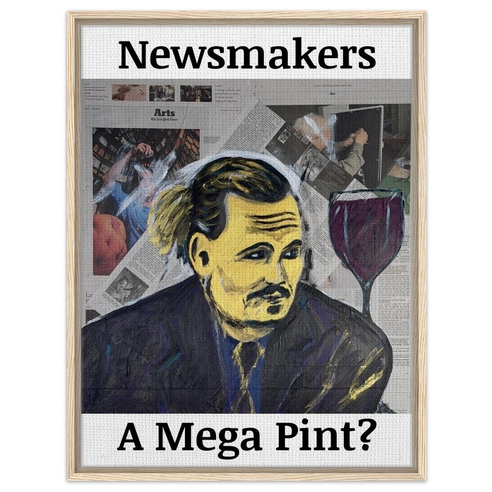 "Newsmakers – A Mega Pint?" Framed Canvas 60x80 cm / 24x32″