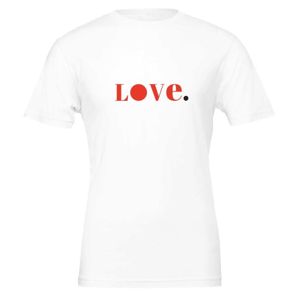love. Premium Unisex Crewneck T-shirt