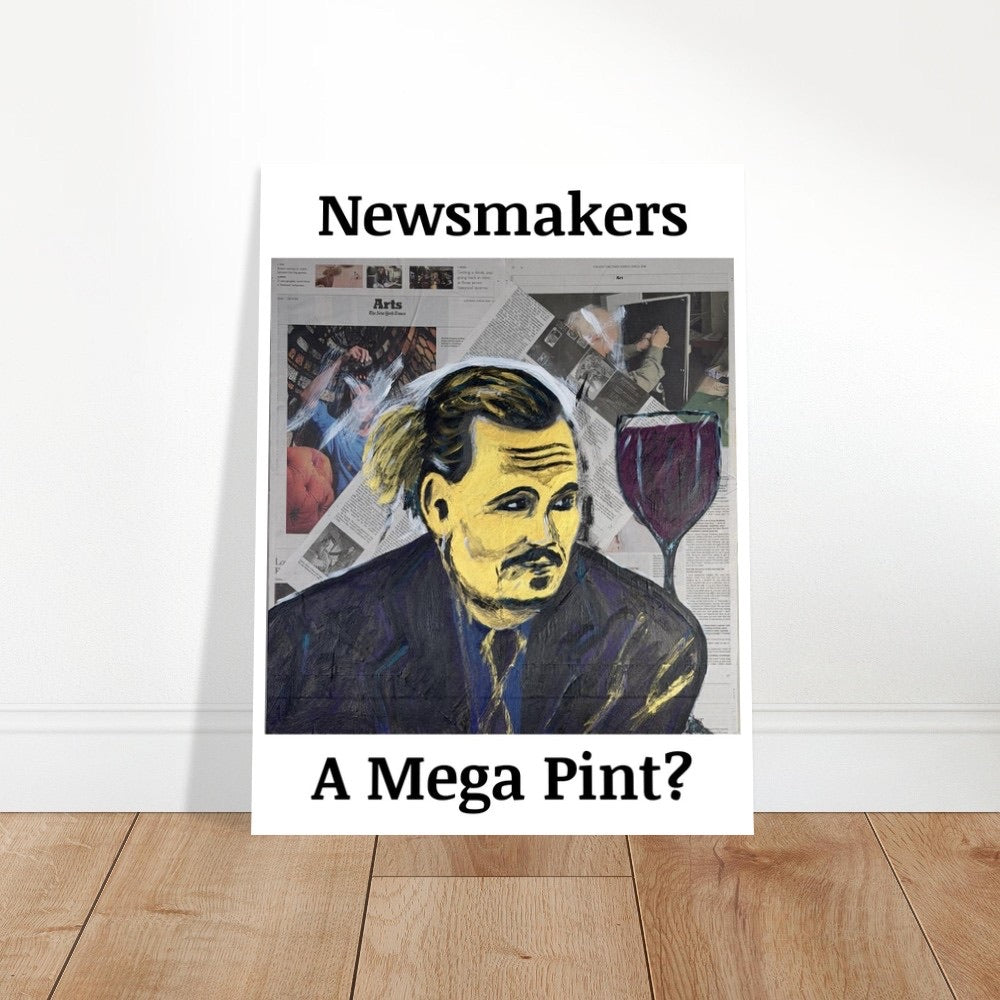 "Newsmakers - A Mega Pint?" Fine Art Poster 45x60 cm / 18x24″