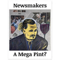 "Newsmakers - A Mega Pint?" Fine Art Poster 45x60 cm / 18x24″
