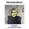 "NEWMAKERS – Ozempic Is a Girl's Best Friend" 18x24″